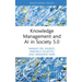 Knowledge Management and AI in Society 5.0