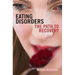 Eating Disorders: The Path to Recovery