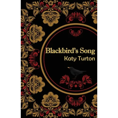 Blackbird's Song: A story of the Russian Revolution