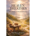 Heaven Breathes, Grace and Mercy for the lost and Forgotten