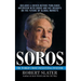 Soros: The Life, Ideas, and Impact of the World's Most Influential Investor