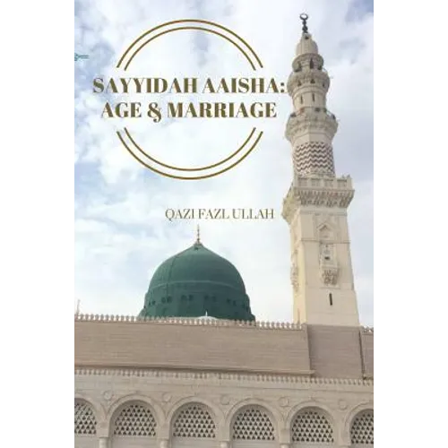 Sayyidah Aaisha: Age & Marriage