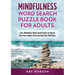 Mindfulness Word Search Puzzle Book for Adults: 100+ Mindfulness Word Search Puzzles to Improve Your Focus, Reduce Stress and Keep Your Mind Sharp (Th