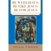 Be with Jesus, Be Like Jesus, Be for Jesus: A Path to Christian Maturity and the Next Great Awakening
