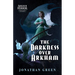 The Darkness Over Arkham: An Arkham Horror Investigators Gamebook