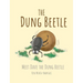 The Dung Beetle: Meet Dave The Dung Beetle