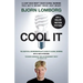 Cool It (Movie Tie-In Edition): The Skeptical Environmentalist's Guide to Global Warming
