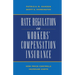 Rate Regulation of Worker's Compensation Insurance:: How Price Controls Increase Costs