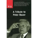 Tribute to Peter Bauer