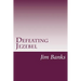 Defeating Jezebel: A Personal Strategy to Get Back Under the Fountain of God's Grace