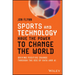 Sports and Technology Have the Power to Change the World: Driving Positive Change Through the Use of Data and AI