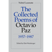 The Collected Poems of Octavio Paz: 1957-1987