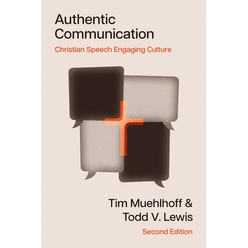 Authentic Communication: Christian Speech Engaging Culture