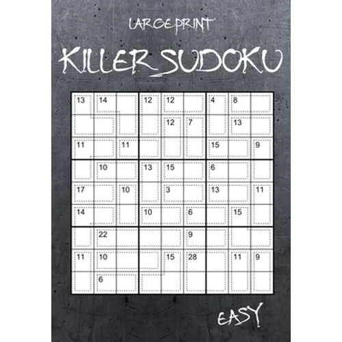 Large Print Easy Killer Sudoku: 100 Sumdoku Puzzles - Sudoku Variant Paperback Game