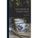 The House in Good Taste