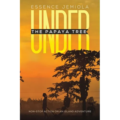 Under the Papaya Tree