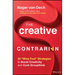 The Creative Contrarian: 20 Wise Fool Strategies to Boost Creativity and Curb Groupthink