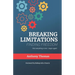Breaking Limitations Finding Freedom