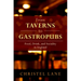 From Taverns to Gastropubs: Food, Drink, and Sociality in England