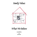 Family Values What We Believe