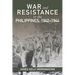 War and Resistance in the Philippines, 1942-1944