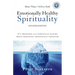Emotionally Healthy Spirituality: It's Impossible to Be Spiritually Mature, While Remaining Emotionally Immature