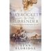 Skyrocket to Surrender: A Historical Western Romance