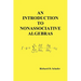 An Introduction to Nonassociative Algebras