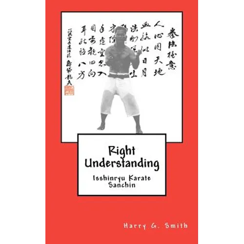 Right Understanding: Isshinryu Karate: Sanchin
