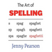 The Art of Spelling