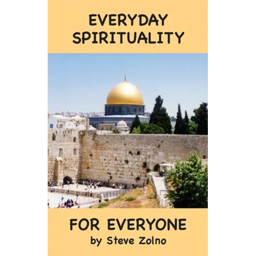 Everyday Spirituality For Everyone