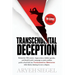Transcendental Deception: Behind theTM curtain--bogus science, hidden agendas, and David Lynch's campaign to push a million public school kids into Tr
