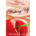 Pleasure As A Higher Calling: Waking Up: Stories of Life Love Sensuality and Lust