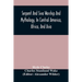 Serpent And Siva Worship And Mythology, In Central America, Africa, And Asia. And The Origin Of Serpent Worship. Two Treatises