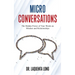 Micro Conversations