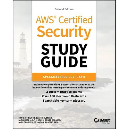 AWS Certified Security Study Guide: Specialty (Scs-C02) Exam