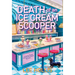 Death of an Ice Cream Scooper