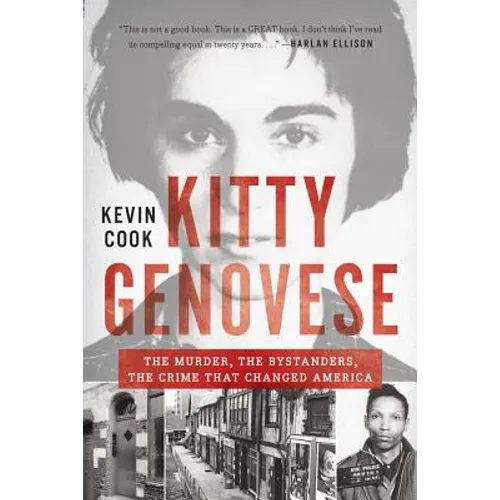 Kitty Genovese: The Murder, the Bystanders, the Crime That Changed America