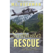 Swiftwater Rescue: a military CSAR romantic suspense story