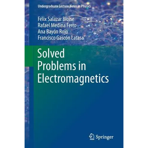 Solved Problems in Electromagnetics