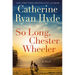 So Long, Chester Wheeler