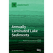 Annually Laminated Lake Sediments