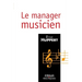 Le manager musicien