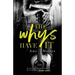 The Whys Have It
