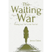 The Waiting War: Finding Your "Yes" in His "Not Yet"