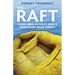The Raft: Three Men, 34 Days, and a Thousand Miles Adrift