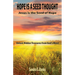 Hope Is a Seed Thought, Jesus Is the Seed of Hope: Unlock hidden treasures from God's Word