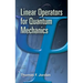 Linear Operators for Quantum Mechanics