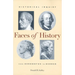 Faces of History: Historical Inquiry from Herodotus to Herder