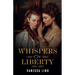 Whispers of Liberty